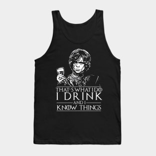 Thats What I do, I Drink.. Tank Top